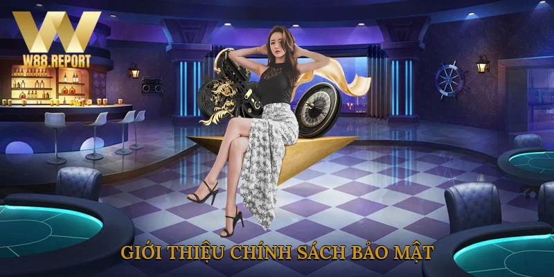 Giới thiệu chính sách bảo mật
