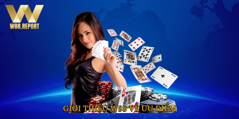 Giới thiệu W88 về ưu điểm