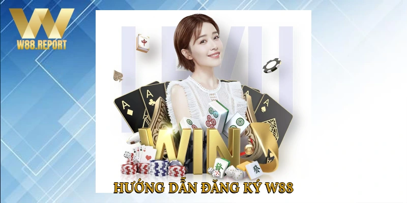 Hướng dẫn đăng ký W88