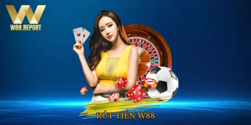 Rút tiền W88